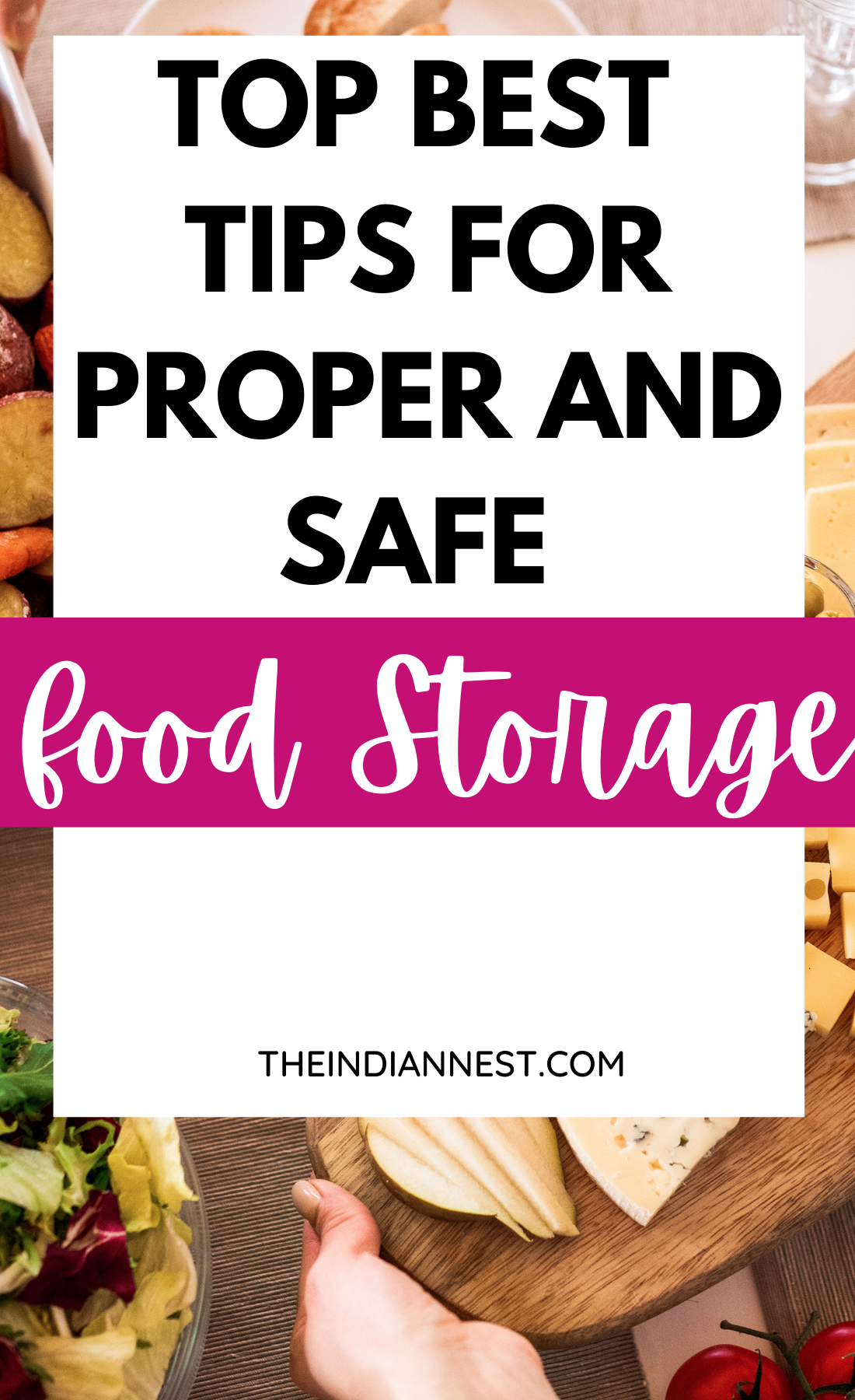 Proper and Safe Food Storage Tips That Saves Money