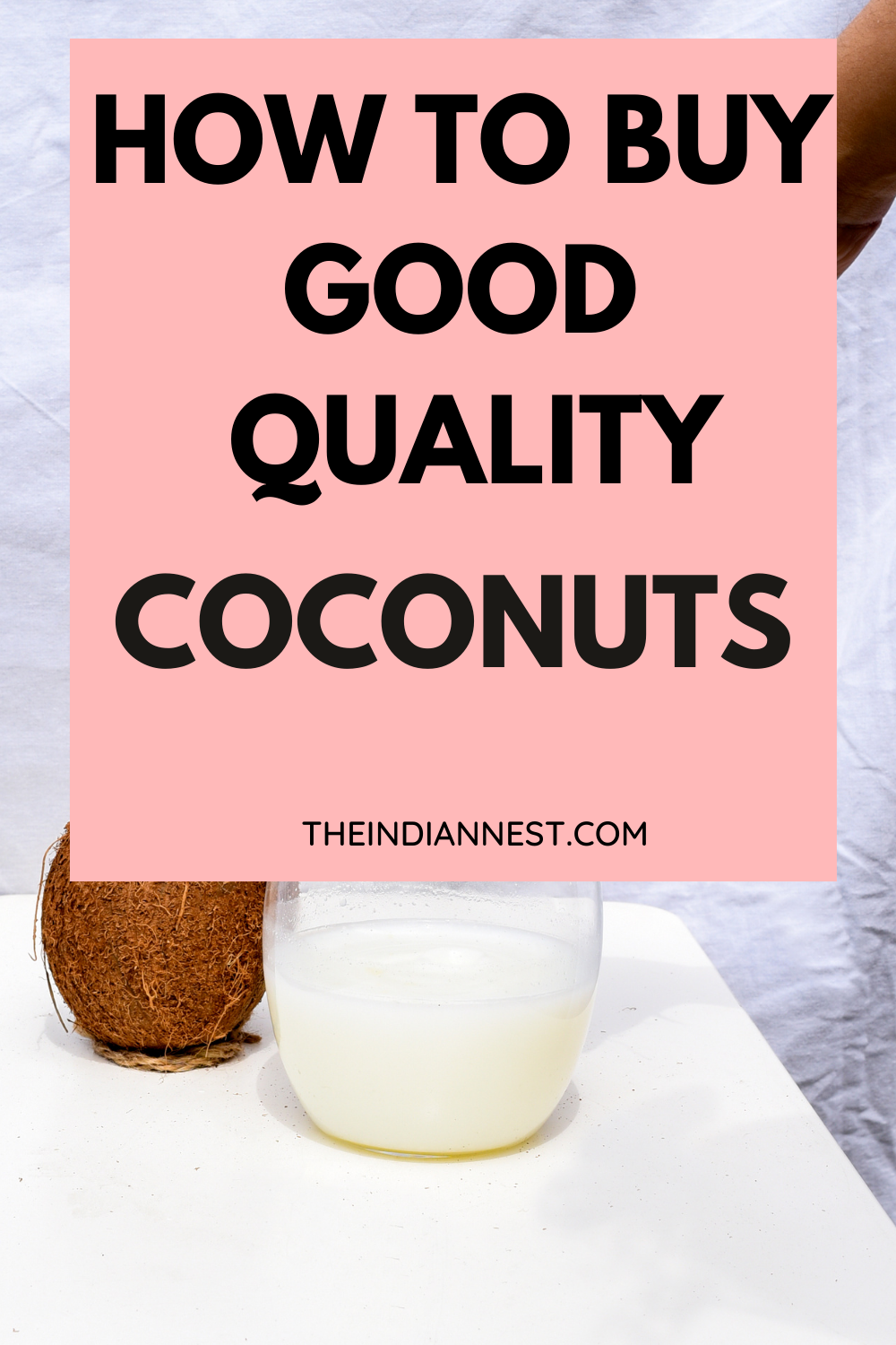 How to Choose a Coconut and How to Open it. A Guide to Buying Coconuts That Are Fresh and Delicious.