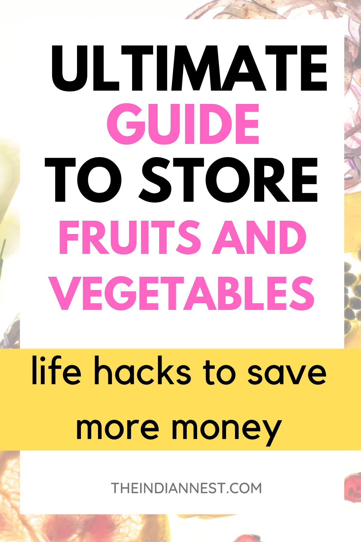 Want to save more money by proper fruits and vegetable storage? How can we reduce fruit and vegetable waste? Fruit and Vegetable Storage Tips to Save Money and Reduce Waste. Here I have Simple Storage Solutions to Keep Food Fresh for Longer and Reduce Food Waste.
