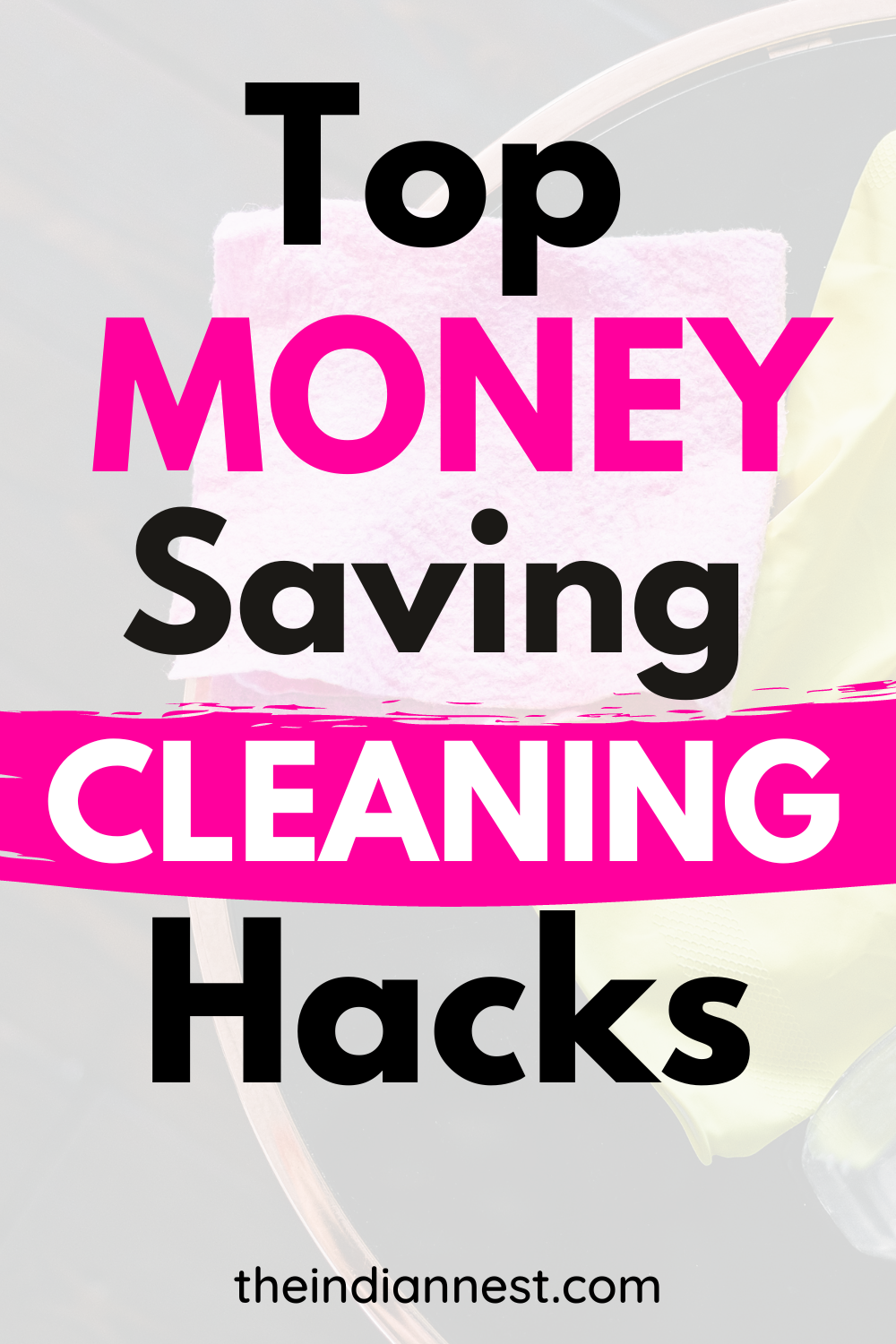 Money saving cleaning hacks helps you to save money