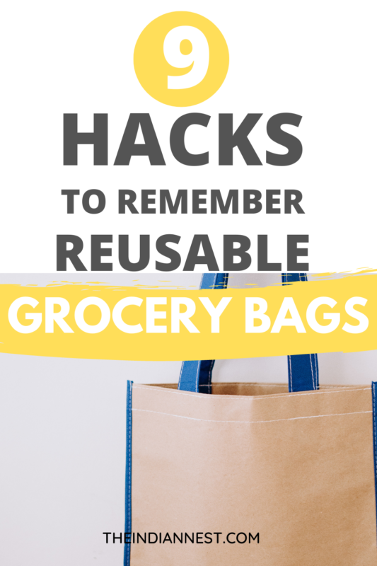 Reusable shopping bags - 9 ways to remember it - The Indian Nest