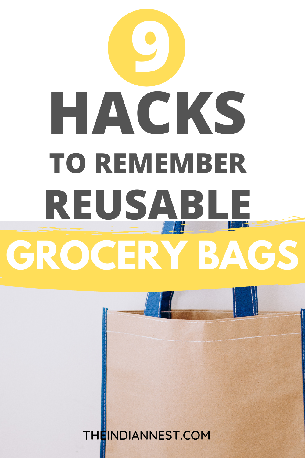 Tips for Remembering Your Reusable Shopping Bags. 