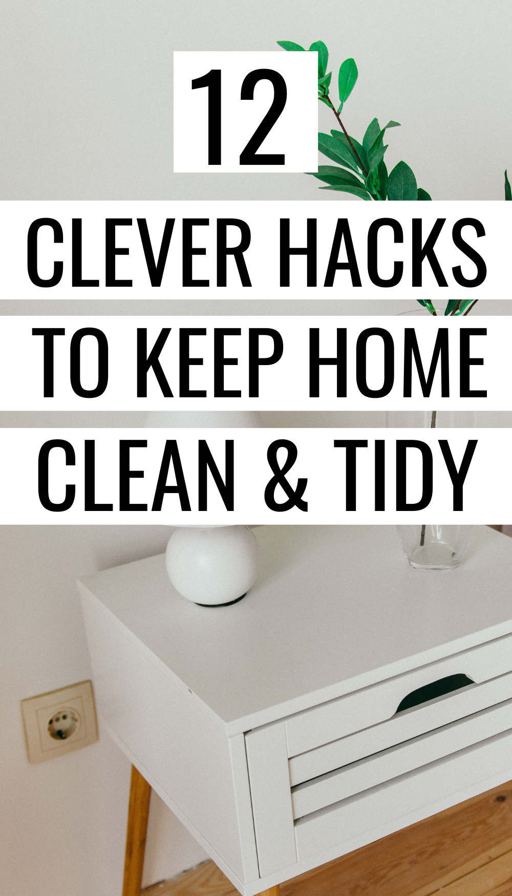 hacks to keep your home clean