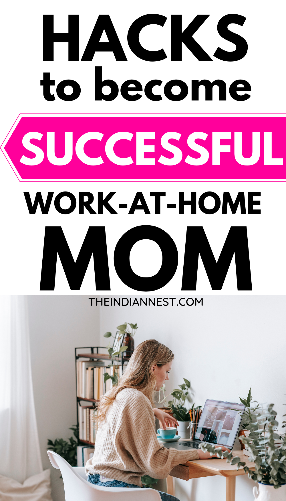 How to become a successful work-at-home mom