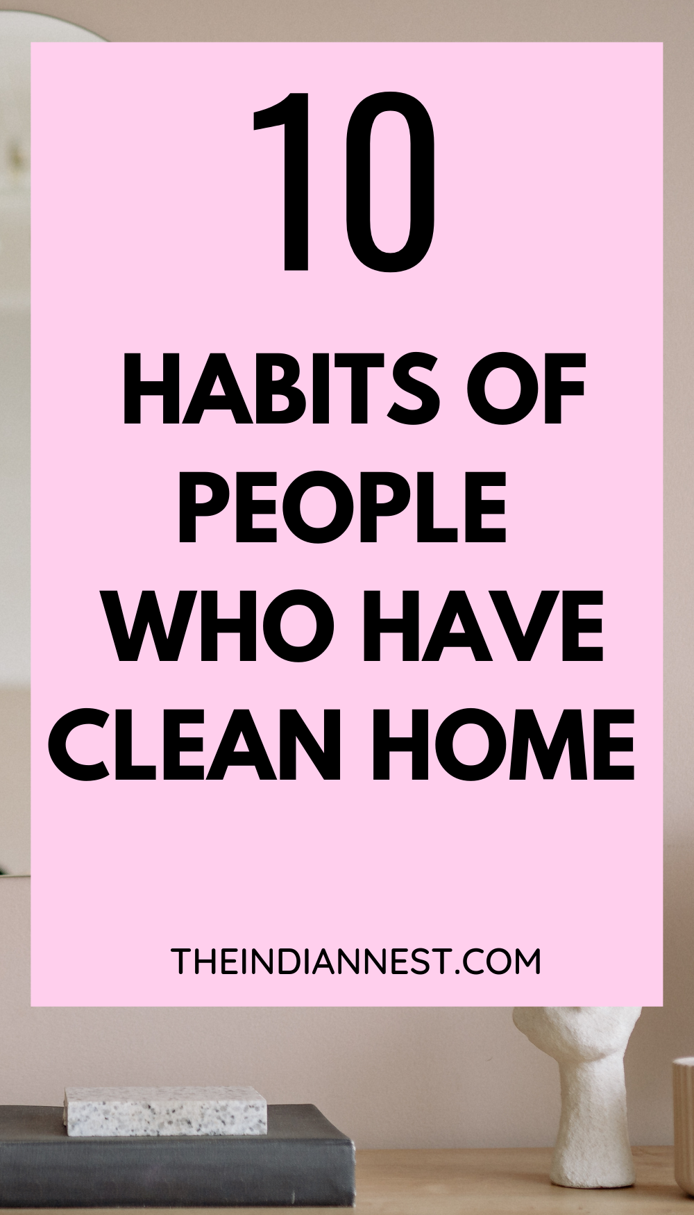 A clean home won't seem so far out of reach with these simple tips. Simple Habits Of People With Homes That Are Always Clean. 