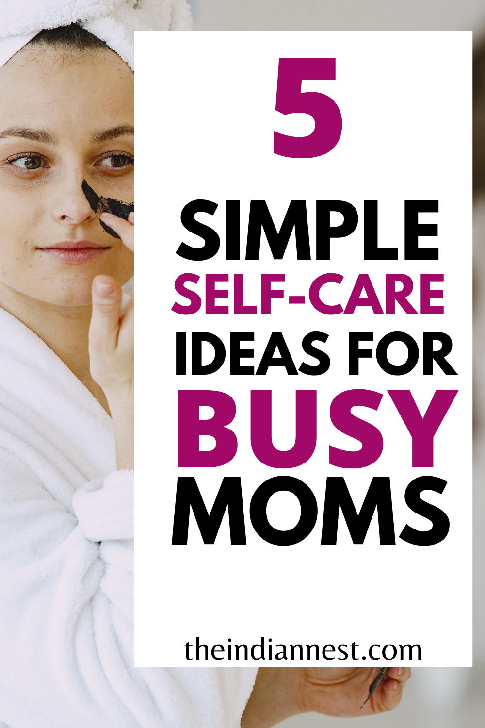 Essential Self-Care Tips For Busy Moms 