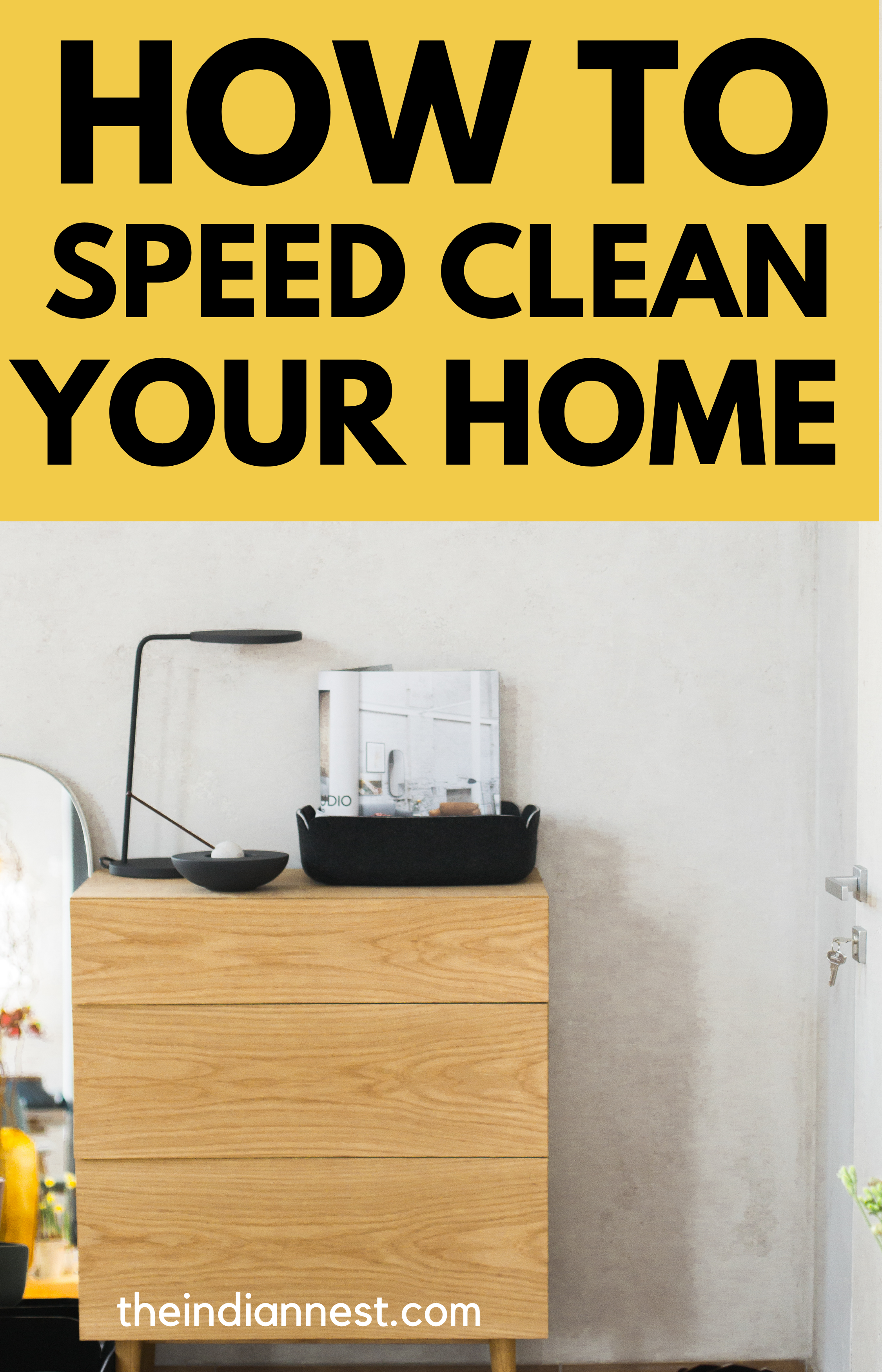 How To Clean Fast And Efficiently? How to Speed Clean Your house? How to speed clean your home? How to Clean Your House in less time. 