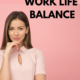 how to manage work life balance for a woman