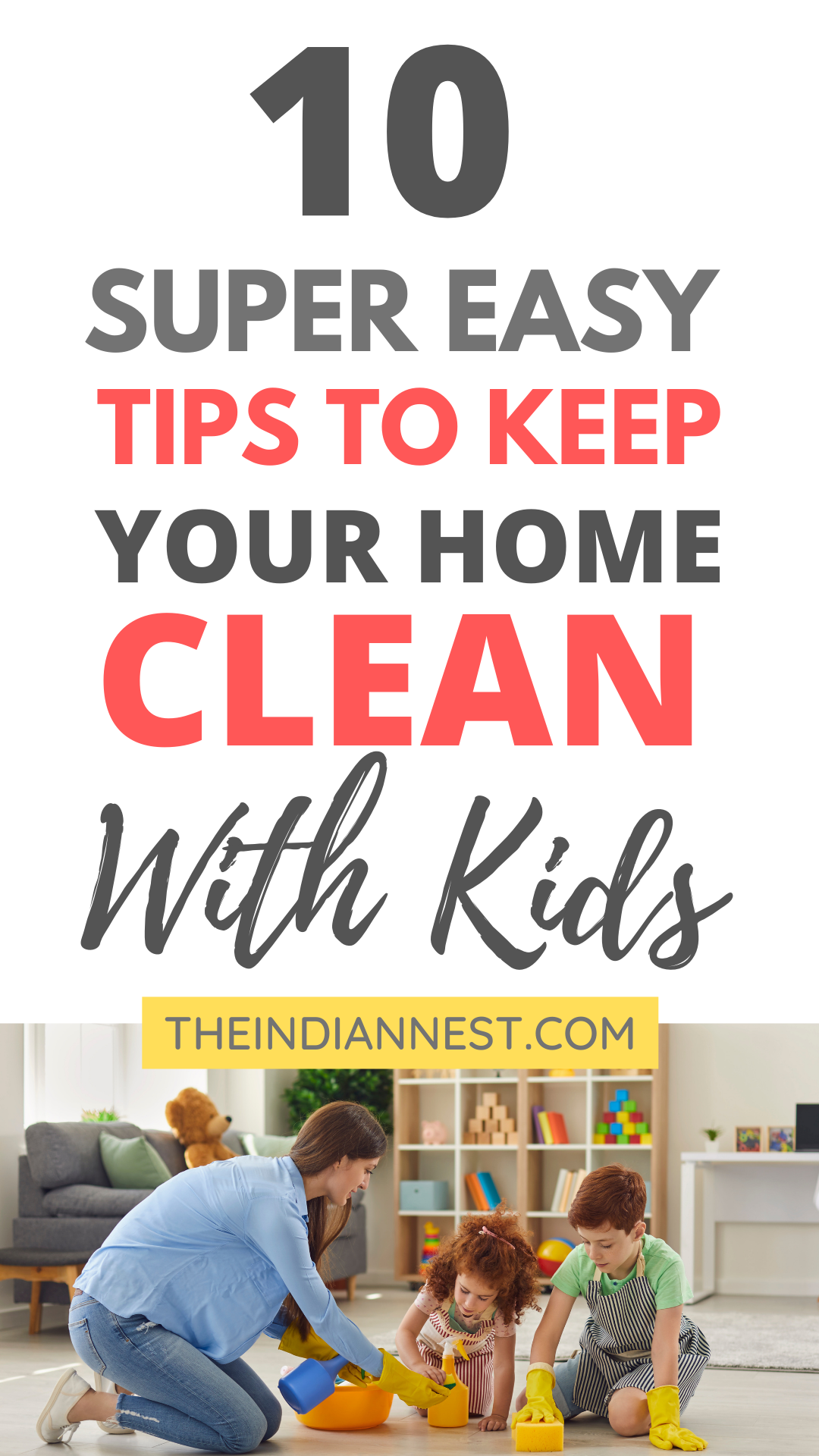 Is it possible to keep the house clean with little kids? The absolute best way to keep your house clean with kids is to clean as you go. How to Keep a Clean (Enough) House with Kids.