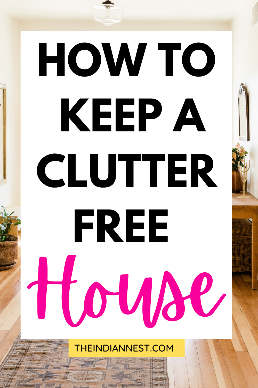 how to keep a clutter free home