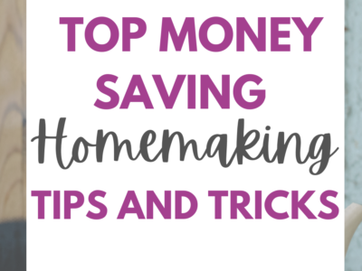 money saving homemaking tips and tricks
