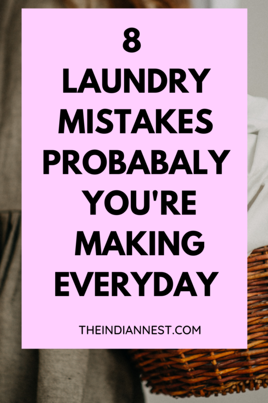 laundry mistakes probably you are making everyday 