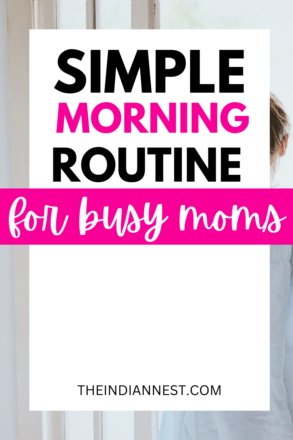 simple morning routine for busy mom