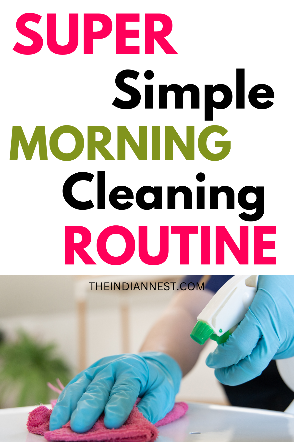 quick morning cleaning routine 