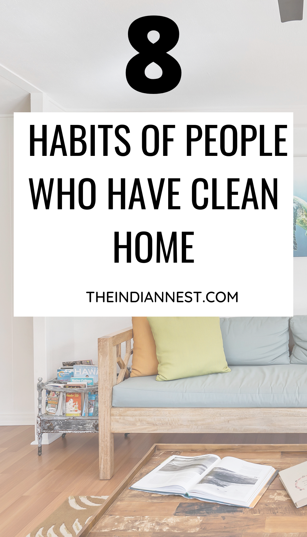 Best Habits To Keep Your Home Clean And Tidy