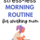 amazing morning routine for busy moms