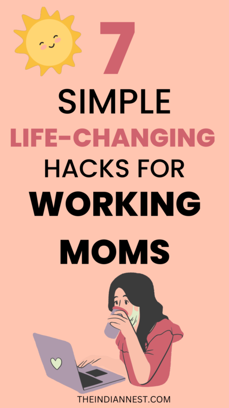life-changing hacks every working moms