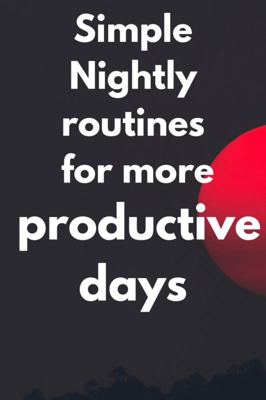 simple night time routines for success