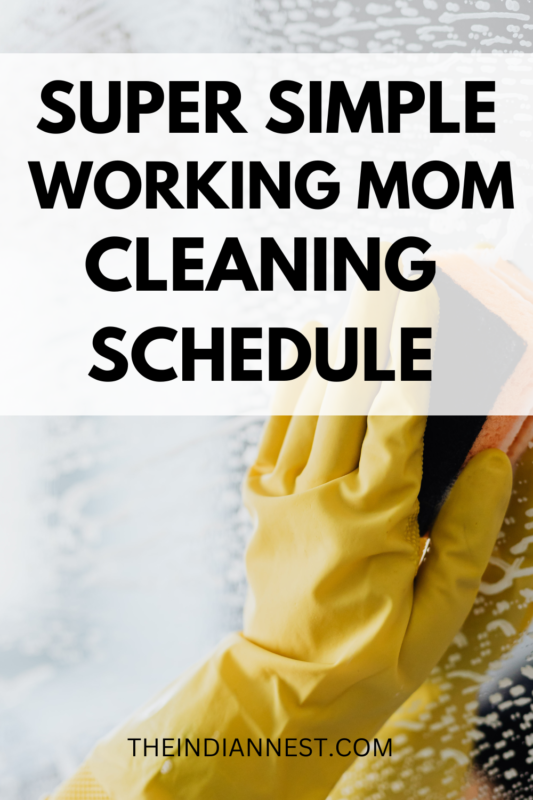 working mom cleaning schedule 