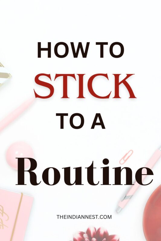 How To Stick To A Routine